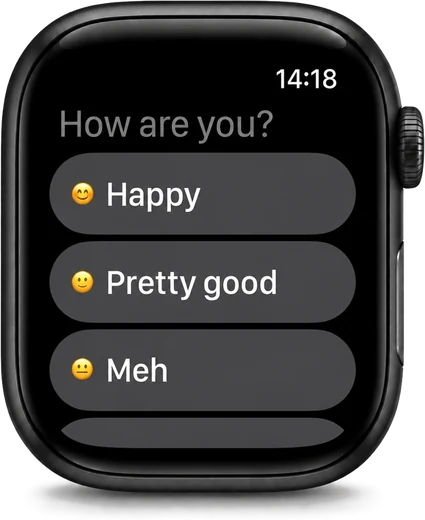 MoodFire mood check-in on Apple Watch showing the question How are you? with Happy, Pretty good and Meh options